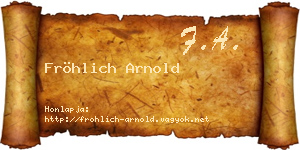 Fröhlich Arnold névjegykártya